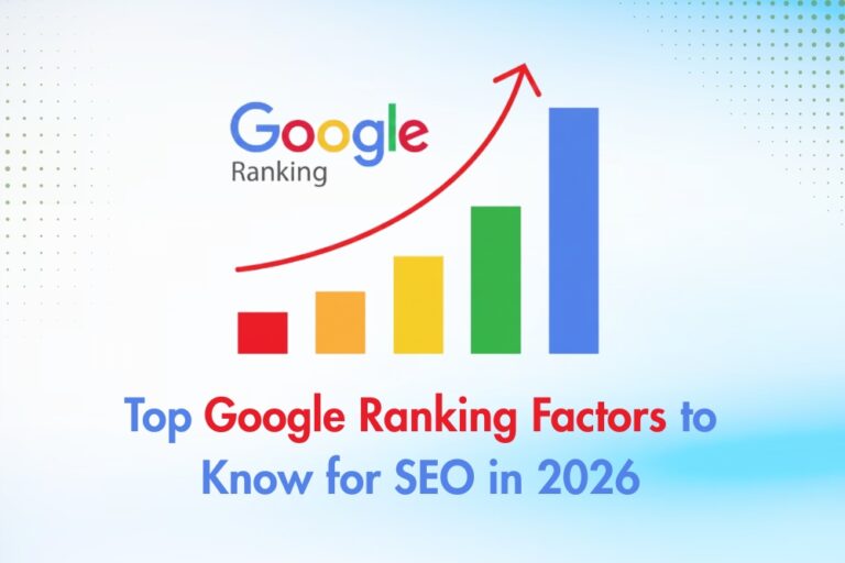 10 Google Ranking Factors That Matter in 2026